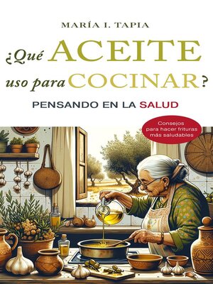 cover image of ¿Qué aceite uso para cocinar?